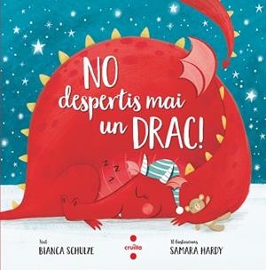 NO DESPERTIS MAI UN DRAC! | 9788466148603 | SCHULZE, BIANCA | Llibreria Aqualata | Comprar libros en catalán y castellano online | Comprar libros Igualada