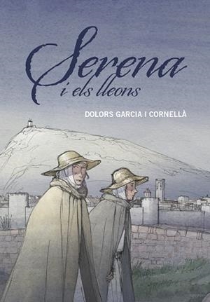 SERENA I ELS LLEONS | 9788466149204 | GARCIA I CORNELLÀ, DOLORS | Llibreria Aqualata | Comprar llibres en català i castellà online | Comprar llibres Igualada