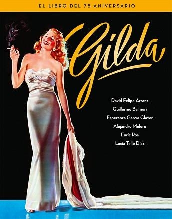 GILDA. EL LIBRO DEL 75 ANIVERSARIO | 9788418181184 | BALMORI GUILLERMO / GARCÍA CLAVER ESPERANZA / MELERO SALVADOR ALEJANDRO / ROS ENRIC | Llibreria Aqualata | Comprar libros en catalán y castellano online | Comprar libros Igualada