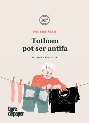 TOTHOM POT SER ANTIFA | 9788416855957 | ANDIÑACH, POL | Llibreria Aqualata | Comprar libros en catalán y castellano online | Comprar libros Igualada
