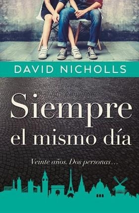 SIEMPRE EL MISMO DÍA | 9788416517350 | NICHOLLS, DAVID | Llibreria Aqualata | Comprar llibres en català i castellà online | Comprar llibres Igualada