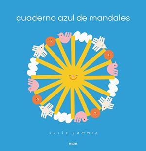 CUADERNO AZUL DE MANDALAS | 9788417165581 | HAMMER, SUSIE | Llibreria Aqualata | Comprar libros en catalán y castellano online | Comprar libros Igualada