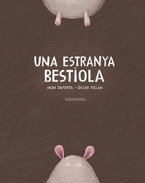 UNA ESTRANYA BESTIOLA | 9788416804290 | DAPORTA, MON | Llibreria Aqualata | Comprar libros en catalán y castellano online | Comprar libros Igualada