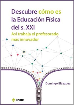 DESCUBRE CÓMO ES LA EDUCACIÓN FÍSICA DEL SIGLO XXI | 9788497293938 | BLAZQUEZ SANCHEZ,DOMINGO | Llibreria Aqualata | Comprar libros en catalán y castellano online | Comprar libros Igualada