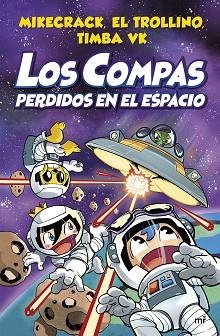 COMPAS 5. LOS COMPAS PERDIDOS EN EL ESPACIO | 9788427048348 | MIKECRACK / EL TROLLINO / TIMBA VK | Llibreria Aqualata | Comprar llibres en català i castellà online | Comprar llibres Igualada