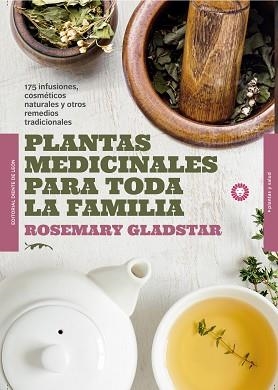 PLANTAS MEDICINALES PARA TODA LA FAMILIA | 9788494622434 | GLADSTAR, ROSEMARY | Llibreria Aqualata | Comprar libros en catalán y castellano online | Comprar libros Igualada