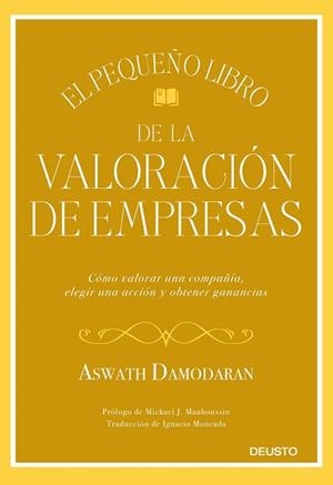 PEQUEÑO LIBRO DE LA VALORACIÓN DE EMPRESAS, EL | 9788423432417 | DAMODARAN, ASWATH | Llibreria Aqualata | Comprar libros en catalán y castellano online | Comprar libros Igualada