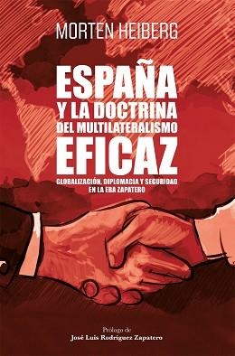 ESPAÑA Y LA DOCTRINA DEL MULTILATERALISMO EFICAZ | 9788498755060 | HEIBERG, MORTEN | Llibreria Aqualata | Comprar llibres en català i castellà online | Comprar llibres Igualada