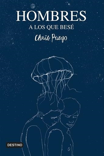 HOMBRES A LOS QUE BESÉ | 9788408240419 | PUEYO, CHRIS | Llibreria Aqualata | Comprar libros en catalán y castellano online | Comprar libros Igualada