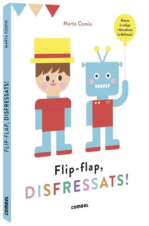 FLIP-FLAP, DISFRESSATS! | 9788491016755 | COMÍN PÉREZ, MARTA | Llibreria Aqualata | Comprar libros en catalán y castellano online | Comprar libros Igualada
