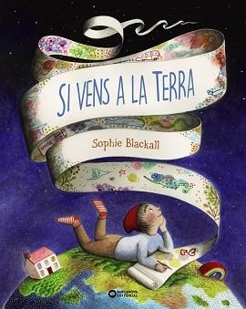 SI VENS A LA TERRA | 9788448952921 | BLACKALL, SOPHIE | Llibreria Aqualata | Comprar llibres en català i castellà online | Comprar llibres Igualada
