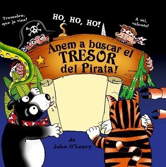 ANEM A BUSCAR EL TRESOR DEL PIRATA ! | 9788478647958 | O'LEARY, JOHN | Llibreria Aqualata | Comprar libros en catalán y castellano online | Comprar libros Igualada