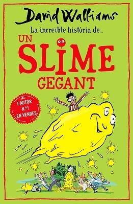 INCREÏBLE HISTÒRIA DE... UN SLIME GEGANT | 9788418483011 | WALLIAMS, DAVID | Llibreria Aqualata | Comprar libros en catalán y castellano online | Comprar libros Igualada
