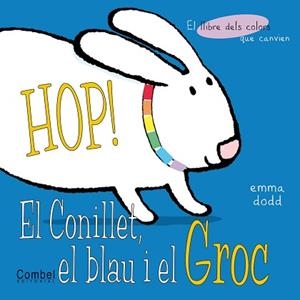CONILLET, EL BLAU I EL GROC, EL | 9788478648191 | DODD, EMMA | Llibreria Aqualata | Comprar llibres en català i castellà online | Comprar llibres Igualada