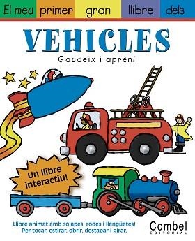 VEHICLES, EL MEU PRIMER GRAN LLIBRE DELS | 9788478648207 | DIAZ / GRETH | Llibreria Aqualata | Comprar libros en catalán y castellano online | Comprar libros Igualada