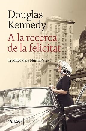 A LA RECERCA DE LA FELICITAT | 9788418375231 | KENNEDY, DOUGLAS | Llibreria Aqualata | Comprar libros en catalán y castellano online | Comprar libros Igualada