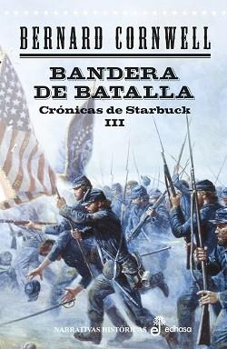 BANDERA DE BATALLA. CRÓNICAS DE STARBUCK III | 9788435063012 | CORNWELL, BERNARD | Llibreria Aqualata | Comprar libros en catalán y castellano online | Comprar libros Igualada