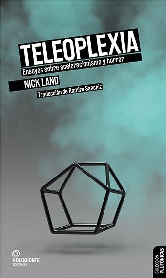 TELEOPLEXIA | 9788412317022 | LAND, NICK | Llibreria Aqualata | Comprar libros en catalán y castellano online | Comprar libros Igualada