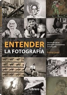 ENTENDER LA FOTOGRAFIA | 9789463594844 | LEWIS, EMMA | Llibreria Aqualata | Comprar libros en catalán y castellano online | Comprar libros Igualada