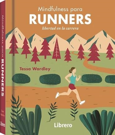 MINDFULNESS PARA RUNNERS | 9789463596107 | WARDLEY, TESSA | Llibreria Aqualata | Comprar llibres en català i castellà online | Comprar llibres Igualada