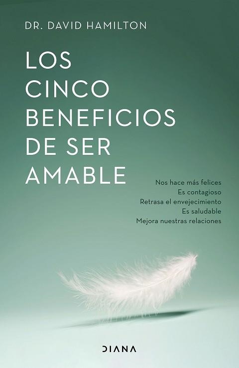 CINCO BENEFICIOS DE SER AMABLE, LOS | 9788418118531 | HAMILTON, DAVID R. | Llibreria Aqualata | Comprar libros en catalán y castellano online | Comprar libros Igualada