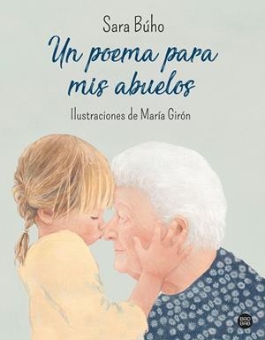 UN POEMA PARA MIS ABUELOS | 9788408240426 | BÚHO, SARA | Llibreria Aqualata | Comprar libros en catalán y castellano online | Comprar libros Igualada