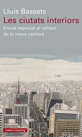 CIUTATS INTERIORS, LES | 9788418526794 | BASSETS, LLUÍS | Llibreria Aqualata | Comprar llibres en català i castellà online | Comprar llibres Igualada