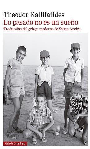 LO PASADO NO ES UN SUEÑO | 9788418526312 | KALLIFATIDES, THEODOR | Llibreria Aqualata | Comprar libros en catalán y castellano online | Comprar libros Igualada