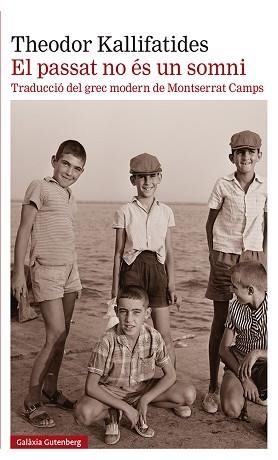 PASSAT NO ÉS UN SOMNI, EL | 9788418526589 | KALLIFATIDES, THEODOR | Llibreria Aqualata | Comprar libros en catalán y castellano online | Comprar libros Igualada
