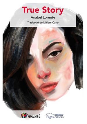 TRUE STORY | 9788413032542 | LORENTE, ANABEL | Llibreria Aqualata | Comprar libros en catalán y castellano online | Comprar libros Igualada