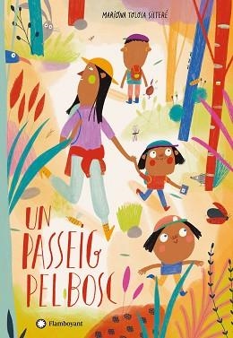 UN PASSEIG PEL BOSC | 9788418304088 | EDITORIAL FLAMBOYANT | Llibreria Aqualata | Comprar libros en catalán y castellano online | Comprar libros Igualada
