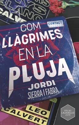COM LLÀGRIMES EN LA PLUJA | 9788466149136 | SIERRA I FABRA, JORDI | Llibreria Aqualata | Comprar libros en catalán y castellano online | Comprar libros Igualada