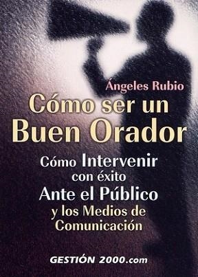 COMO SER UN BUEN ORADOR | 9788480883627 | RUBIO, ANGELES | Llibreria Aqualata | Comprar llibres en català i castellà online | Comprar llibres Igualada
