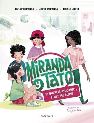 MIRANDA Y TATO 2. SI QUERÉIS AYUDARME, LEAVE ME ALONE | 9788414033982 | MIRANDA, ITZIAR / MIRANDA, JORGE / RUBIO, NACHO | Llibreria Aqualata | Comprar libros en catalán y castellano online | Comprar libros Igualada