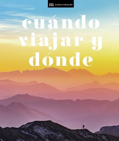 CUÁNDO VIAJAR Y DÓNDE | 9780241446102 | AA.VV. | Llibreria Aqualata | Comprar llibres en català i castellà online | Comprar llibres Igualada