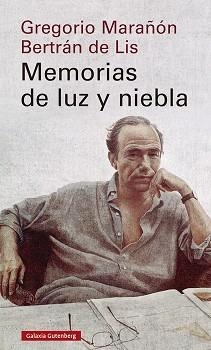 MEMORIAS DE LUZ Y NIEBLA | 9788418218569 | MARAÑÓN, GREGORIO | Llibreria Aqualata | Comprar libros en catalán y castellano online | Comprar libros Igualada