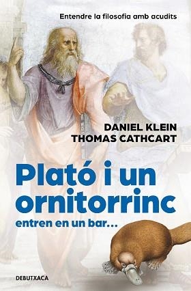 PLATÓ I UN ORNITORINC ENTREN EN UN BAR | 9788418196300 | CATHCART, THOMAS / KLEIN, DANIEL | Llibreria Aqualata | Comprar libros en catalán y castellano online | Comprar libros Igualada