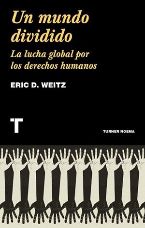 UN MUNDO DIVIDIDO | 9788418428159 | WEITZ, ERIC D. | Llibreria Aqualata | Comprar libros en catalán y castellano online | Comprar libros Igualada