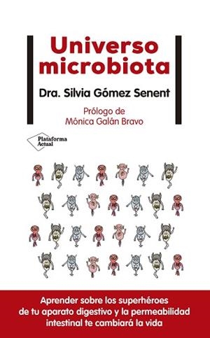 UNIVERSO MICROBIOTA | 9788418285974 | GÓMEZ SENENT, SILVIA | Llibreria Aqualata | Comprar libros en catalán y castellano online | Comprar libros Igualada