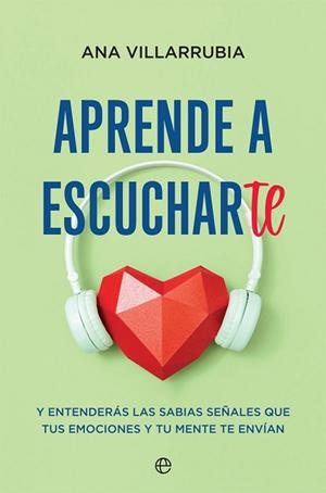 APRENDE A ESCUCHARTE | 9788413840529 | VILLARRUBIA, ANA | Llibreria Aqualata | Comprar libros en catalán y castellano online | Comprar libros Igualada