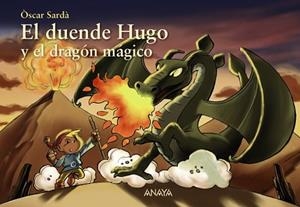 DUENDE HUGO Y EL DRAGÓN MÁGICO, EL | 9788469886069 | SARDÀ, ÒSCAR | Llibreria Aqualata | Comprar libros en catalán y castellano online | Comprar libros Igualada