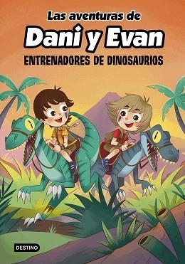 AVENTURAS DE DANI Y EVAN 3, LAS. ENTRENADORES DE DINOSAURIOS | 9788408240372 | LAS AVENTURAS DE DANI Y EVAN | Llibreria Aqualata | Comprar libros en catalán y castellano online | Comprar libros Igualada