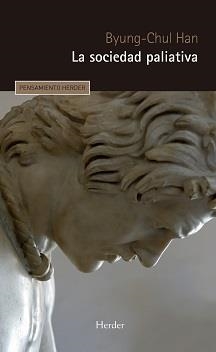 SOCIEDAD PALIATIVA, LA | 9788425446313 | HAN, BYUNG-CHUL | Llibreria Aqualata | Comprar libros en catalán y castellano online | Comprar libros Igualada