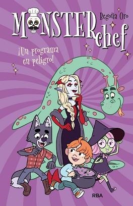 MONSTERCHEF 3. ¡UN PROGRAMA EN PELIGRO! | 9788427219830 | ORO, BEGOÑA | Llibreria Aqualata | Comprar libros en catalán y castellano online | Comprar libros Igualada