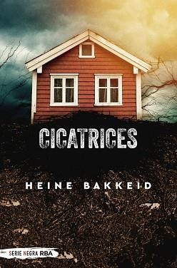 CICATRICES | 9788491874751 | BAKKEID, HEINE | Llibreria Aqualata | Comprar libros en catalán y castellano online | Comprar libros Igualada