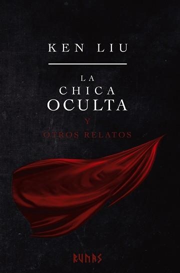 CHICA OCULTA Y OTROS RELATOS, LA | 9788413623276 | LIU, KEN | Llibreria Aqualata | Comprar llibres en català i castellà online | Comprar llibres Igualada