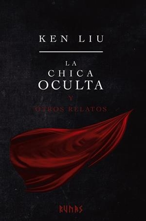 CHICA OCULTA Y OTROS RELATOS, LA | 9788413623276 | LIU, KEN | Llibreria Aqualata | Comprar llibres en català i castellà online | Comprar llibres Igualada