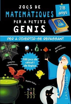 JOCS DE MATEMÀTIQUES PER A PETITS GENIS 7-8 ANYS | 9788418473128 | QUÉNÉE, MATHIEU | Llibreria Aqualata | Comprar llibres en català i castellà online | Comprar llibres Igualada
