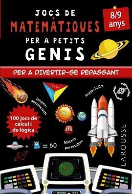 JOCS DE MATEMÀTIQUES PER A PETITS GENIS 8-9 ANYS | 9788418473142 | QUÉNÉE, MATHIEU | Llibreria Aqualata | Comprar llibres en català i castellà online | Comprar llibres Igualada