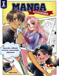 ACADEMIA MANGA. APRENDE A DIBUJAR ESCENAS Y PERSONAJES JAPONESES | 9788441543379 | HOWE, CHIHIRO | Llibreria Aqualata | Comprar libros en catalán y castellano online | Comprar libros Igualada